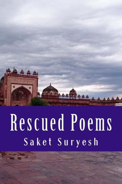 Cover for Saket Suryesh · Rescued Poems: Too Close for Comfort (Paperback Book) (2015)