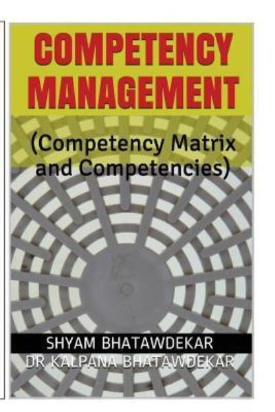 Cover for Shyam Bhatawdekar · Competency Management (Competency Matrix and Competencies) (Paperback Book) (2015)