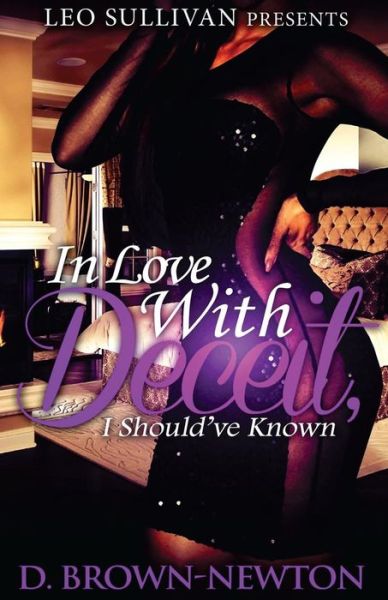 Cover for D Brown-newton · In Love with Deceit: I Should've Known (Paperback Book) (2015)