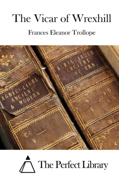 Cover for Frances Eleanor Trollope · The Vicar of Wrexhill (Paperback Book) (2015)