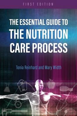 Cover for Tonia Reinhard · The Essential Guide to the Nutrition Care Process (Taschenbuch) (2018)