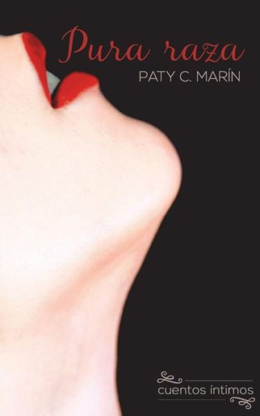 Cover for Paty C Marin · Pura Raza (Paperback Book) (2015)