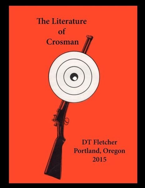 Cover for Dt Fletcher · The Literature of Crosman (Pocketbok) (2015)