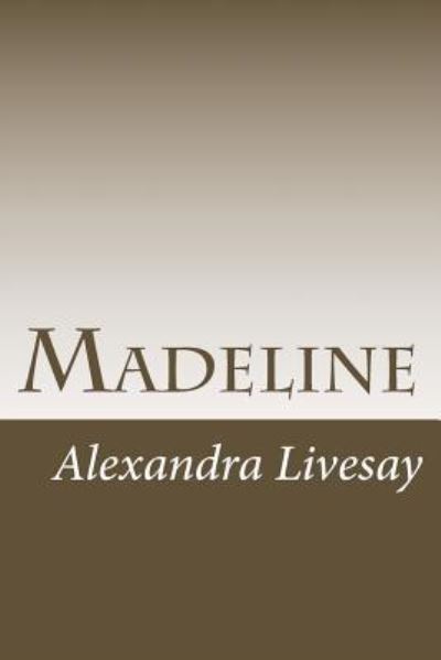 Cover for Alexandra Livesay · Madeline (Paperback Book) (2015)