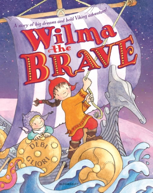 Ms Debi Gliori · Wilma the Brave (Paperback Book) (2024)