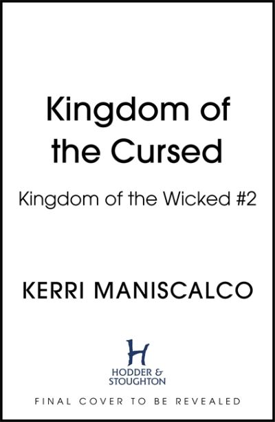 Kingdom of the Cursed: the addictive and alluring fantasy romance set in a world of demon princes and dangerous desires - Kerri Maniscalco - Livros - Hodder & Stoughton - 9781529350524 - 5 de outubro de 2021