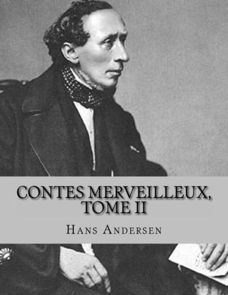 Cover for Hans Christian Andersen · Contes merveilleux, Tome II (Pocketbok) (2016)