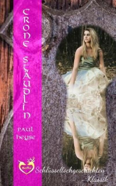 Cover for Paul Heyse · Crone Staudlin - Grossdruck (Paperback Book) (2016)