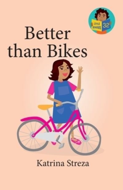 Cover for Katrina Streza · Better Than Bikes (Book) (2023)