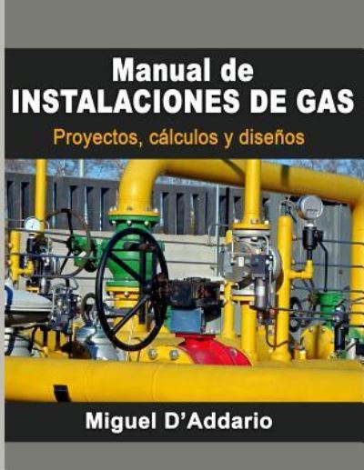 Cover for Miguel D'Addario · Manual de instalaciones de gas (Paperback Book) (2016)