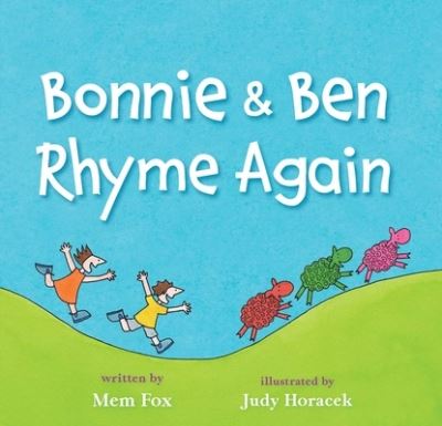 Cover for Mem Fox · Bonnie and Ben Rhyme Again (Book) (2020)