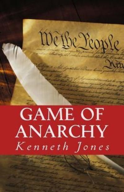 Cover for Kenneth Jones · Game of Anarchy (Paperback Book) (2016)