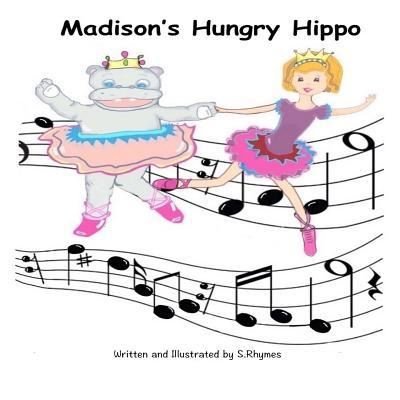 Samantha Rhymes · Madison's Hungry Hippo (Pocketbok) (2016)