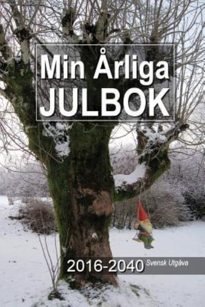 Cover for Gary a McConnell · Min Arliga Julbok 2016-2040 Svensk Utgava (Paperback Book) (2016)