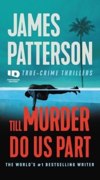 Cover for James Patterson · Till Murder Do Us Part (Paperback Bog) (2021)