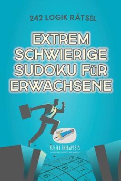 Cover for Speedy Publishing · Extrem Schwierige Sudoku fur Erwachsene 242 Logik Ratsel (Paperback Book) (2017)