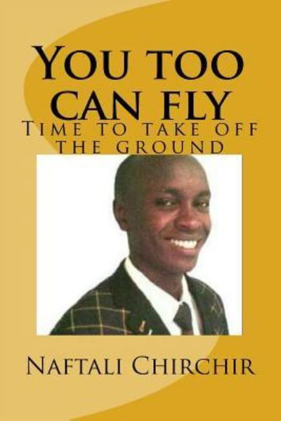 Cover for Naftali Chirchir · You Too Can Fly (Paperback Bog) (2017)
