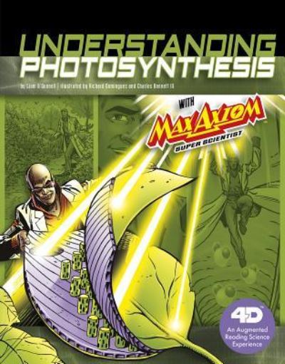 Cover for Liam O'Donnell · Understanding Photosynthesis with Max Axiom Super Scientist (Hardcover Book) (2018)