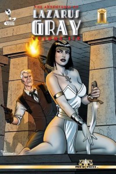 The Adventures of Lazarus Gray Volume Six - Barry Reese - Books - Createspace Independent Publishing Platf - 9781544184524 - February 28, 2017
