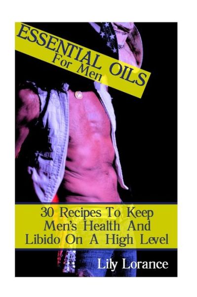 Cover for Lily Lorance · Essential Oils For Men (Paperback Book) (2017)