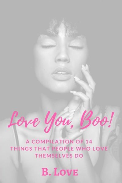 B Love · Love You, Boo! (Paperback Book) (2017)