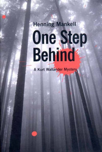 Cover for Henning Mankell · One Step Behind (Hardcover bog) (2002)