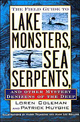 The Field Guide to Lake Monsters, Sea Serpents: And Other Mystery Denizens of the Deep - Loren Coleman - Books - Penguin Putnam Inc - 9781585422524 - October 27, 2003