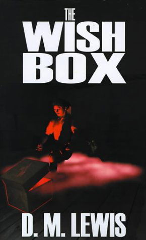 Cover for D. M. Lewis · The Wish Box (Paperback Book) (2000)