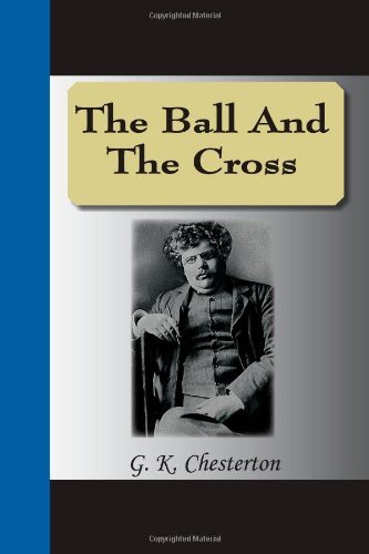 Cover for Gilbert K. Chesterton · The Ball and the Cross (Paperback Book) (2008)