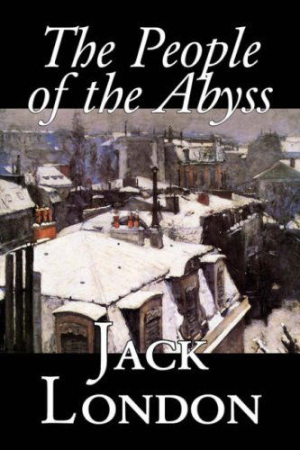 Cover for Jack London · The People of the Abyss (Hardcover bog) (2006)