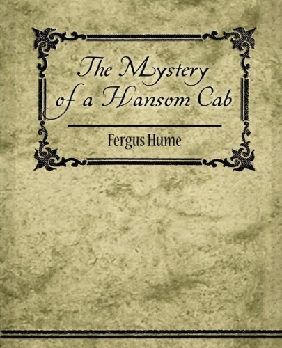 Cover for Fergus Hume (1859-1932) · The Mystery of a Hansom Cab (Pocketbok) (2007)