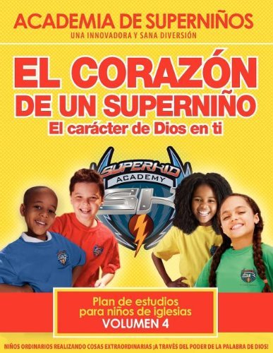Cover for Linda Johnson · Ska Spanish Curriculum Volume 4 - the Heart of a Superkid (Paperback Book) [Spanish edition] (2011)