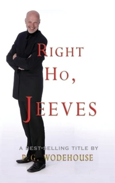 Cover for P G Wodehouse · Right Ho, Jeeves (Gebundenes Buch) (2020)