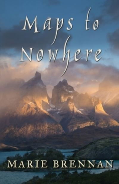 Maps to Nowhere - Marie Brennan - Bøger - Book View Cafe - 9781611389524 - 9. marts 2021
