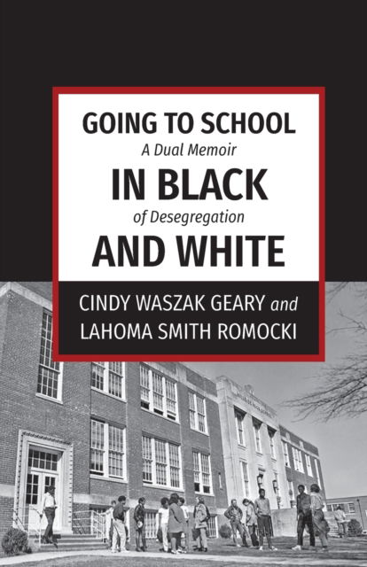 Cover for Cindy Waszak Geary · Going to School in Black and White (Paperback Book) (2017)