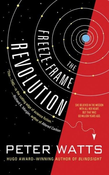 Cover for Peter Watts · The Freeze-Frame Revolution (Paperback Book) (2018)