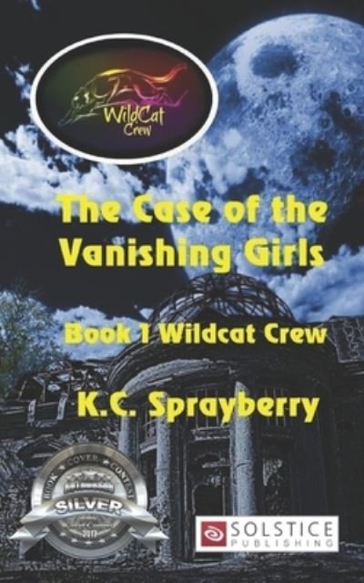 Cover for K. C. Sprayberry · The Case of the Vanishing Girls (Pocketbok) (2017)