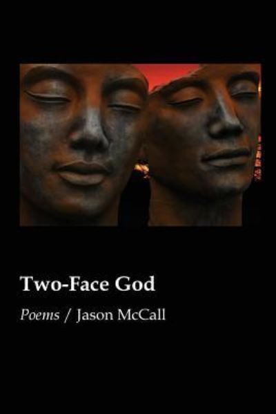 Cover for Jason Mccall · Two-Face God (Paperback Book) (2017)