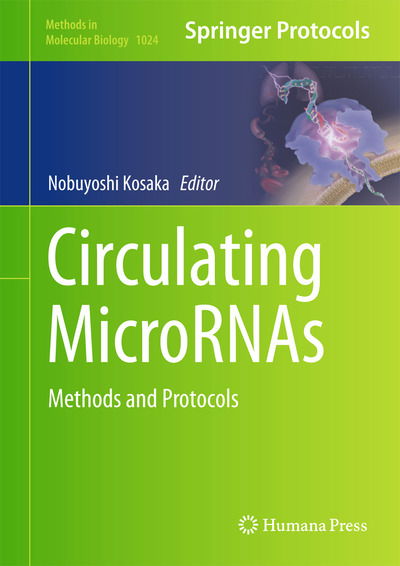 Cover for Nobuyoshi Kosaka · Circulating MicroRNAs: Methods and Protocols - Methods in Molecular Biology (Hardcover Book) [2013 edition] (2013)