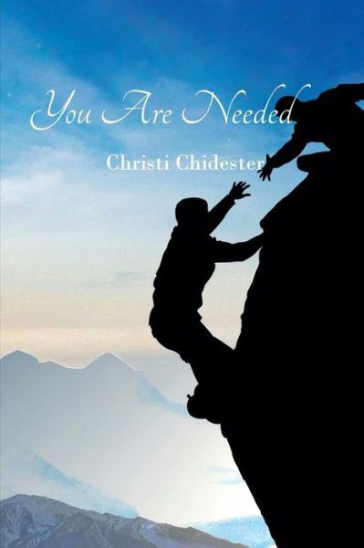 Cover for Christi Chidester · You Are Needed (Paperback Book) (2014)