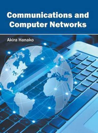 Cover for Akira Hanako · Communications and Computer Networks (Hardcover Book) (2016)