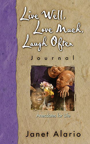 Cover for Janet Alario · Live Well, Love Much, Laugh Often-journal (Paperback Book) (2014)