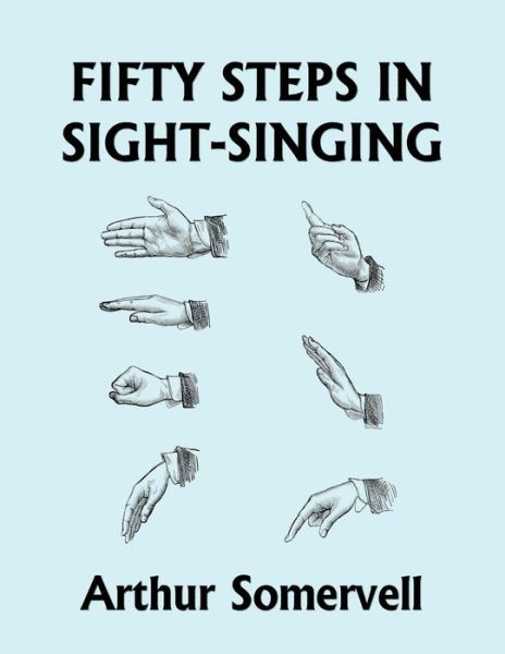 Cover for Arthur Somervell · Fifty Steps in Sight-Singing (Yesterday's Classics) (Paperback Book) (2021)