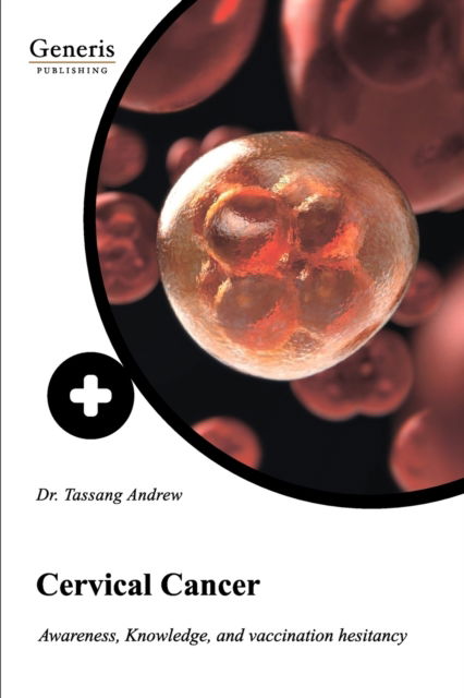 Cover for Halle-Ekane Ge · Cervical Cancer: Awareness, knowledge, and vaccination hesitancy (Paperback Book) (2021)