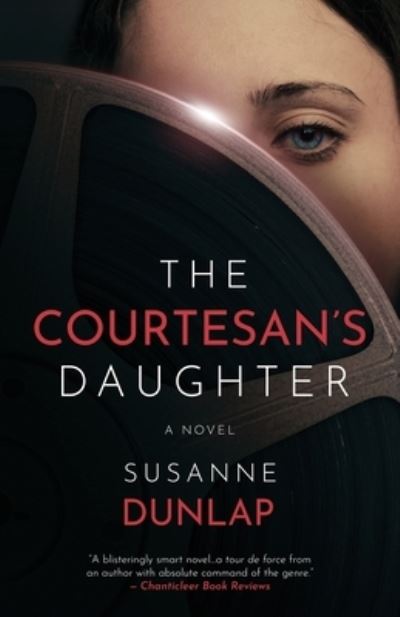 Courtesan's Daughter - Susanne Dunlap - Books - Primedia eLaunch LLC - 9781639886524 - April 25, 2023