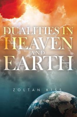 Cover for Zoltan Kiss · Dualities in Heaven and Earth (Taschenbuch) (2018)