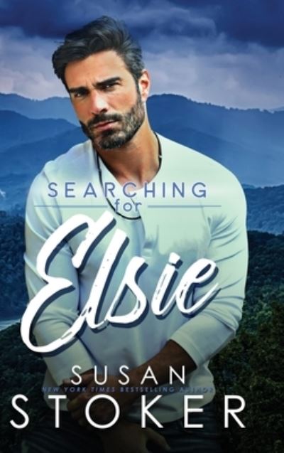 Cover for Susan Stoker · Searching for Elsie (Hardcover Book) (2022)