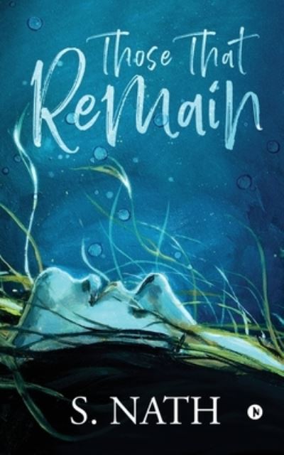 Cover for S Nath · Those That Remain (Paperback Book) (2019)