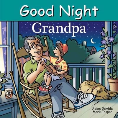 Cover for Adam Gamble · Good Night Grandpa - Good Night Our World (Kartonbuch) (2022)