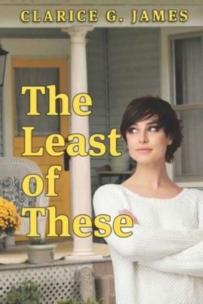 Cover for Clarice G. James · The Least of These (Paperback Book) (2021)